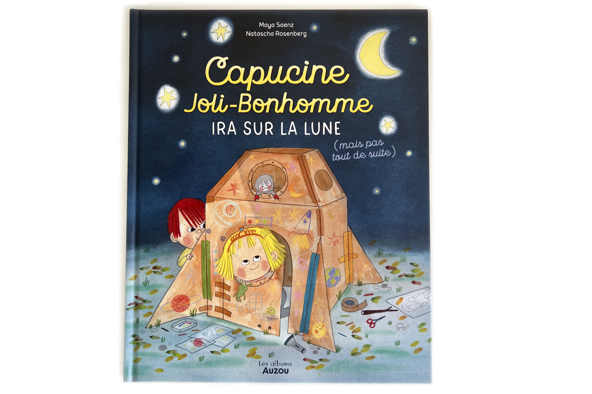 "Capucine Joli-Bonhomme ira sur la lune" Editions Auzou 2023